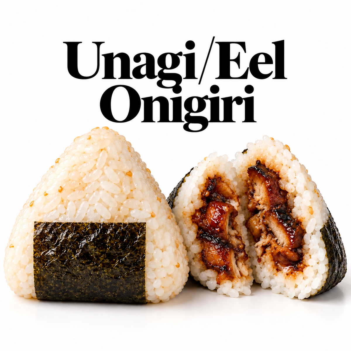Unagi/Eel Onigiri